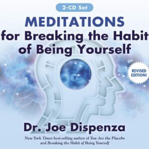 Meditations for Breaking the Habit of Being Yourself Revised Edition Audio CD