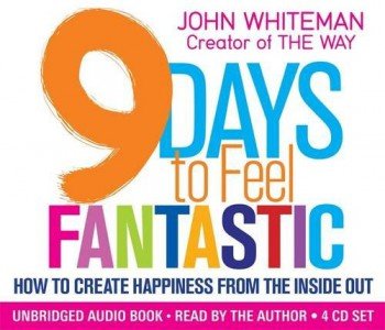 9 Days to Feel Fantastic: How to Create Happiness from the Inside Out Audio CD