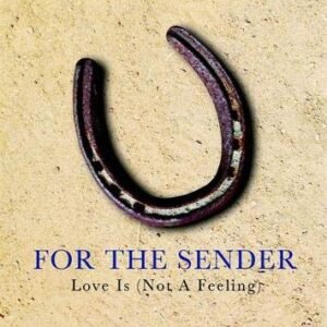 For the Sender, Love Is (Not a Feeling) Paperback – 31 Mar 2014 by Alex Woodard