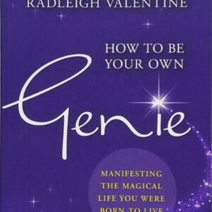 How to be Your Own Genie: Manifesting the Magical Life You Were Born to Live Paperback – 28 Nov 2017