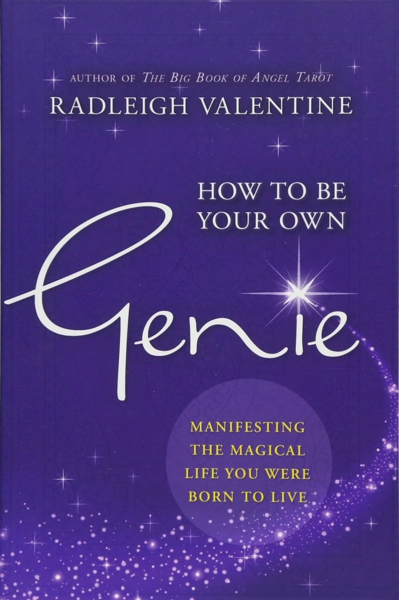 How to be Your Own Genie: Manifesting the Magical Life You Were Born to Live Paperback – 28 Nov 2017