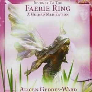 Journey to the Faerie Ring - A Guided Meditation