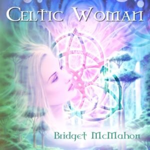 Bridget McMahon CD - Celtic Woman